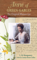 Anne of Green Gables: The Original Manuscript