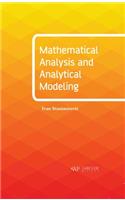 Mathematical Analysis and Analytical Modeling