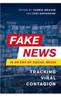 Fake News in an Era of Social Media