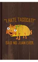 I Hate Tacocat Journal Notebook: Blank Lined Ruled for Writing 6x9 120 Pages