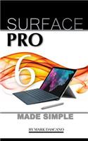 Surface Pro 6: Made Simple