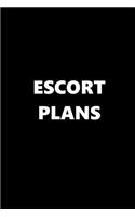 2019 Weekly Planner Funny Theme Escort Plans 134 Pages