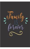 Family Is Forever: Blank Line Journal