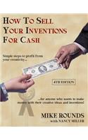 How To Sell Your Inventions For Cash