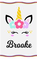 Brooke: Personal Notebook Personal Diary Unicorn Notebook Personalized Journal Customized Journal Unicorn Lover Gift Personal Name Notebook