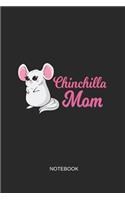 Chinchilla Mom Notebook: Blank Lined Journal 6x9 - Cute Chinchilla Pet Lover Gift