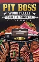 Pit Boss Wood Pellet Grill & Smoker Cookbook
