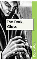 The Dark Glass
