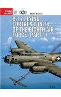 B-17 Flying Fortress Units of the Eighth Air Force (Part 1)