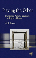 Playing the Other: Dramatizing Personal Narratives in Playback Theatre(English)