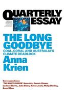 Quarterly Essay 66 The Long Goodbye
