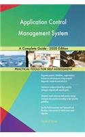 Application Control Management System A Complete Guide - 2020 Edition