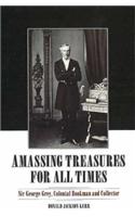 Amassing Treasures for All Times