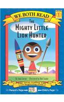 The Mighty Little Lion Hunter