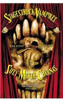 Stagestruck Vampires and Other Phantasms