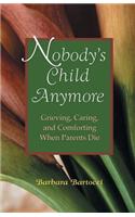 Nobody's Child Anymore