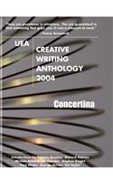 UEA Creative Writing Anthology: Concertina: 2004