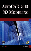 Autocad(r) 2012 3D Modeling