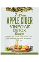 7-Day Apple Cider Vinegar Detox Recipes