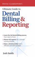 Ultimate Guide to Dental Billing and Reporting