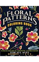 Floral Patterns Coloring Book: Stress Relief & Artistic Expression for All Ages