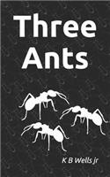 Three Ants