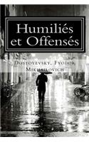 Humiliés et Offensés