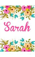 Sarah: Large Personalised Sarah Notebook for Writing 100 Lined Pages (White Floral Design)