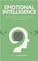 Emotional Intelligence for Business