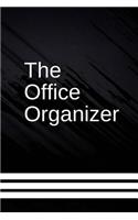 The Office Organizer: Work Day Organizer Journal Schedule Task, Keep Tracker of all Activities 150 Pages 8.5x11 Inch(6 Gift)