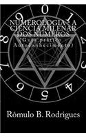 Numerologia - A Ciencia Milenar DOS Numeros