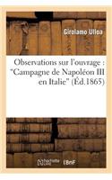 Observations Sur l'Ouvrage: Campagne de Napoléon III En Italie