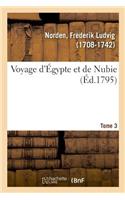 Voyage d'Égypte Et de Nubie. Tome 3