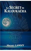 Secret de Kaloukaera