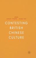 Contesting British Chinese Culture