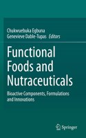 Functional Foods and Nutraceuticals