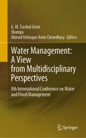 Water Management: A View from Multidisciplinary Perspectives