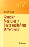 Gaussian Measures in Finite and Infinite Dimensions