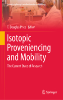 Isotopic Proveniencing and Mobility