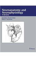 Neuroanatomy and Neurophysiology