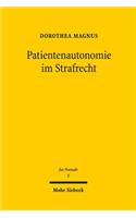Patientenautonomie im Strafrecht