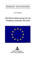 Die Reservenbesteuerung bei der Verlegung juristischer Personen