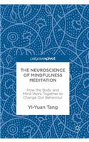 Neuroscience of Mindfulness Meditation