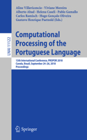 Computational Processing of the Portuguese Language: 13th International Conference, PROPOR 2018, Canela, Brazil, September 24–26, 2018, Proceedings(11122 Lecture Notes in Computer Science)