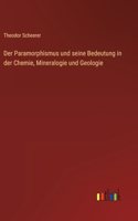 Paramorphismus und seine Bedeutung in der Chemie, Mineralogie und Geologie
