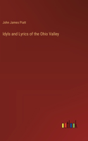 Idyls and Lyrics of the Ohio Valley