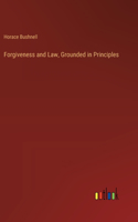 Forgiveness and Law, Grounded in Principles