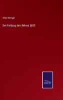 Der Feldzug des Jahres 1805