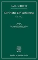 Der Huter Der Verfassung: Anhang: Hugo Preuss. Sein Staatsbegriff Und Seine Stellung in Der Deutschen Staatslehre