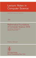 Mathematical Foundations of Computer Science 1978: 7th Symposium Zakopane, Poland, September 4-8, 1978. Proceedings(64 Lecture Notes in Computer Science)